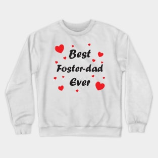 Best foster dad ever heart doodle hand drawn design Crewneck Sweatshirt